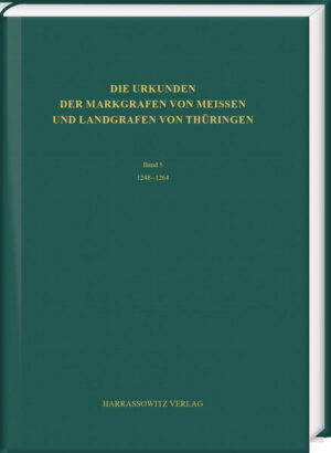 Die Urkunden der Markgrafen von Meißen und Landgrafen von Thüringen. Abteilung A: Die Urkunden von 948 bis 1380 | Bundesamt für magische Wesen