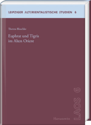 Euphrat und Tigris im Alten Orient | Bundesamt für magische Wesen