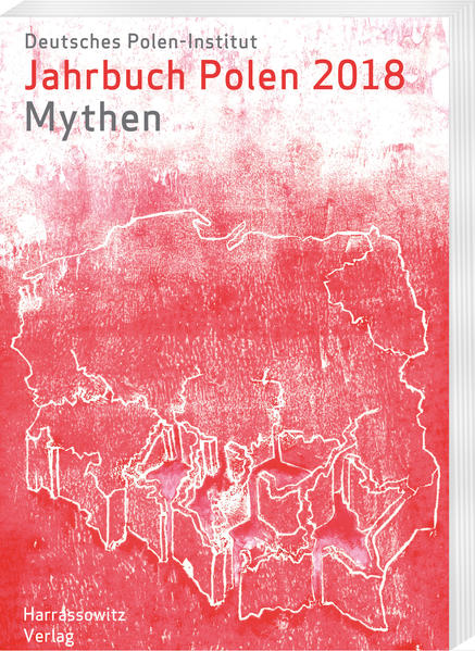 Jahrbuch Polen 29 (2018): Mythen |