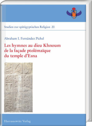 Les hymnes au dieu Khnoum de la façade ptolémaïque du temple dEsna | Abraham I. Fernández Pichel