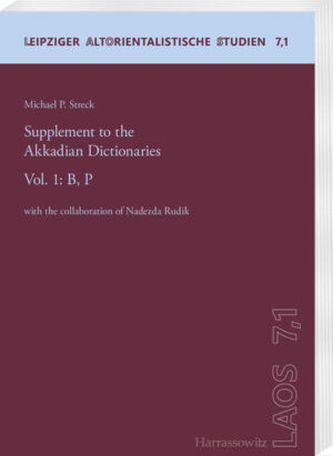 Supplement to the Akkadian Dictionaries | Michael P. Streck