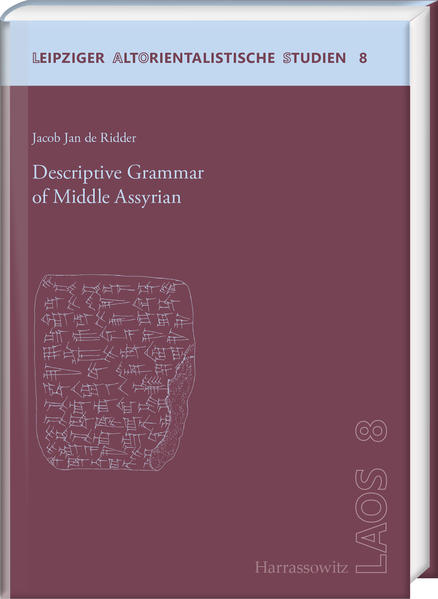 Descriptive Grammar of Middle Assyrian | Jacob Jan de Ridder