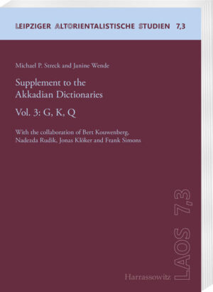 Supplement to the Akkadian Dictionaries | Michael P. Streck, Janine Wende