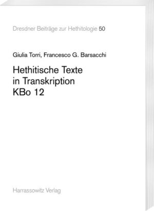Hethitische Texte in Transkription KBo 12 | Bundesamt für magische Wesen