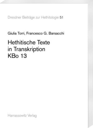 Hethitische Texte in Transkription KBo 13 | Bundesamt für magische Wesen