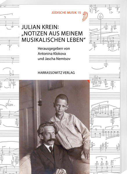 Julian Krein: Notizen aus meinem musikalischen Leben | Antonina Klokova, Jascha Nemtsov