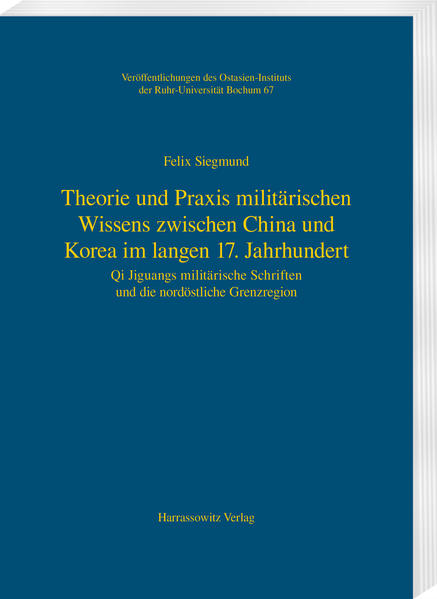 Theorie und Praxis militärischen Wissens zwischen China und Korea im langen 17. Jahrhundert | Bundesamt für magische Wesen