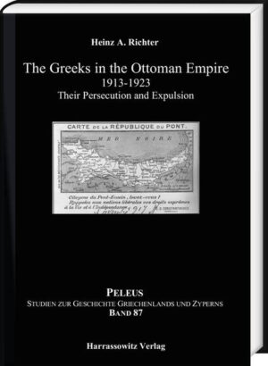The Greeks in the Ottoman Empire 1913-1923 | Heinz A. Richter
