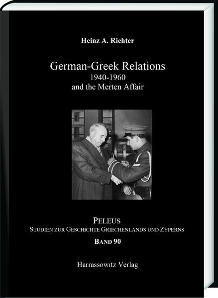 German-Greek Relation 1940-1960 | Heinz A. Richter