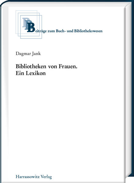 Bibliotheken von Frauen | Dagmar Jank