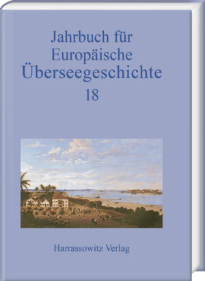 Jahrbuch für Europäische Überseegeschichte 18 (2018) | Bundesamt für magische Wesen