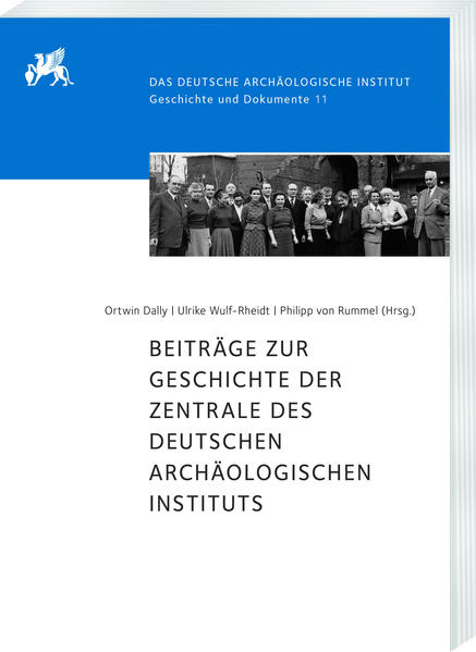 Beiträge zur Geschichte der Zentrale des Deutschen Archäologischen Instituts | Bundesamt für magische Wesen