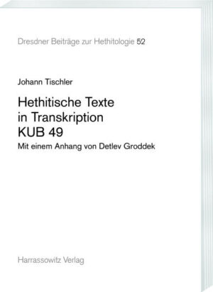 Hethitische Texte in Transkription KUB 49 | Bundesamt für magische Wesen