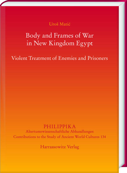 Body and Frames of War in New Kingdom Egypt | Uro Mati?