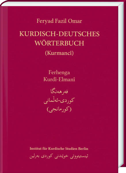 Kurdisch-Deutsches Wörterbuch (Nordkurdisch/Kurmancî) | Feryad Fazil Omar