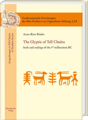The Glyptic of Tell Chu?ra | Anne-Birte Binder
