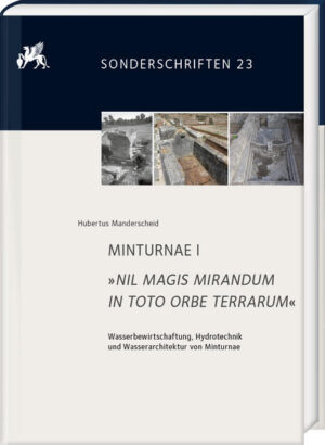 MINTURNAE I. »NIL MAGIS MIRANDUM IN TOTO ORBE TERRARUM« | Bundesamt für magische Wesen