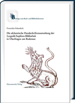 Die alchemische Handschriftensammlung der Leopold-Sophien-Bibliothek in Überlingen am Bodensee | Bundesamt für magische Wesen