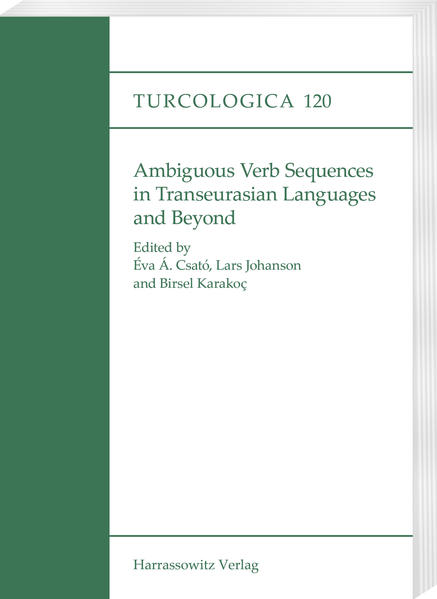 Ambiguous Verb Sequences in Transeurasian Languages and Beyond | Birsel Karakoç, Éva Á. Csató, Lars Johanson