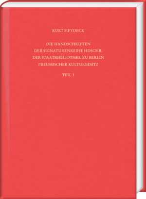 Die Handschriften der Signaturenreihe Hdschr. der Staatsbibliothek zu Berlin - Preußischer Kulturbesitz | Kurt Heydeck