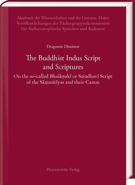 The Buddhist Indus Script and Scriptures | Dragomir Dimitrov