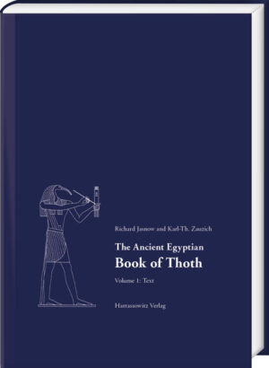 The Ancient Egyptian Book of Thoth: Reprint of the First Edition with New Arrangement of the Plates | Richard Jasnow