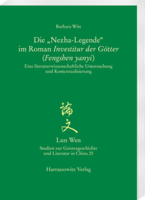 Die Nezha-Legende im Roman Investitur der Götter (Fengshen yanyi) | Bundesamt für magische Wesen