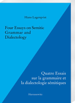 Four Essays on Semitic Grammar and Dialectology | Hans Lagerqvist
