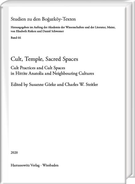 Cult, Temple, Sacred Spaces | Susanne Görke, Charles W. Steitler