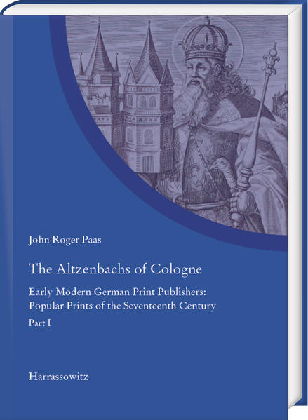 The Altzenbachs of Cologne | John Roger Paas