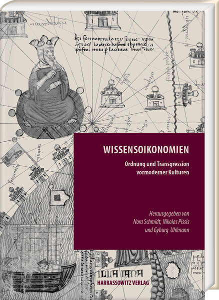 Wissensoikonomien: Ordnung und Transgression vormoderner Kulturen | Nikolas Pissis