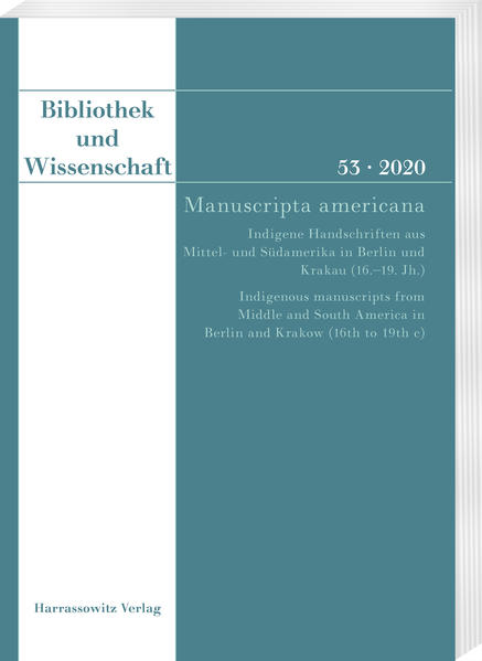 Bibliothek und Wissenschaft 53 (2020): Manuscripta americana | Bundesamt für magische Wesen