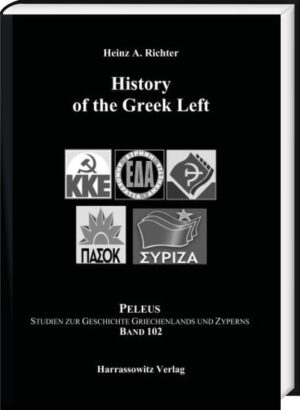 History of the Greek Left | Heinz A. Richter