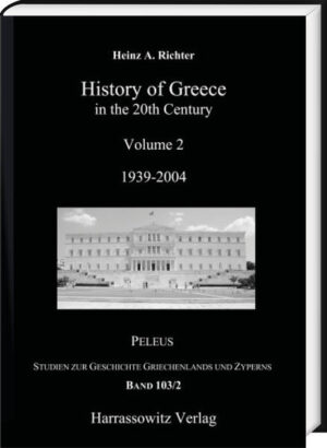 History of Greece in the 20th Century | Heinz A. Richter