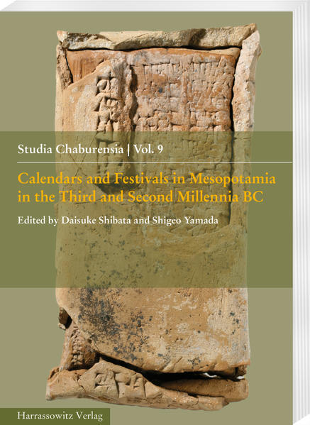 Calendars and Festivals in Mesopotamia in the Third and Second Millennia BC | Daisuke Shibata, Shigeo Yamada