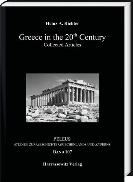 Greece in the 20th Century | Heinz A. Richter
