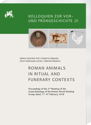 Roman Animals in Ritual and Funerary Contexts | Silvia Valenzuela Lamas, Sabine Deschler-Erb, Gabriele Rasbach, Umberto Albarella