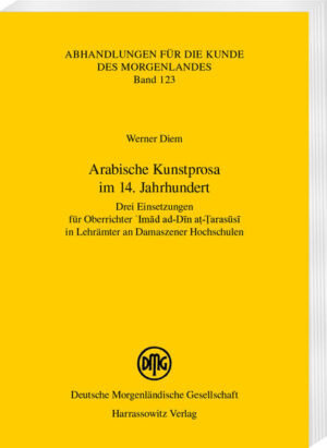 Arabische Kunstprosa im 14. Jahrhundert | Werner Diem