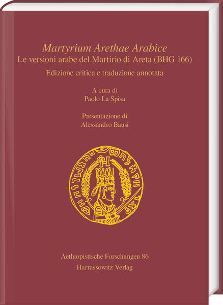 Martyrium Arethae Arabice: Le versioni arabe del Martirio di Areta (BHG 166) | Bundesamt für magische Wesen