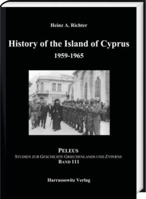 History of the Island of Cyprus. Part 3: 19591965 | Heinz A. Richter
