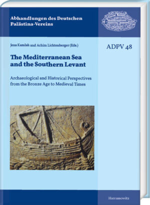 The Mediterranean Sea and the Southern Levant | Jens Kamlah, Achim Lichtenberger