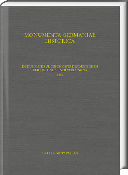 Dokumente zur Geschichte des Deutschen Reiches und seiner Verfassung 1365 |