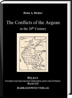 The Conflicts of the Aegean in the 20th Century | Heinz A. Richter