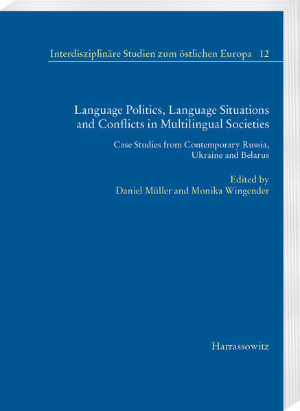 Language Politics, Language Situations and Conflicts in Multilingual Societies | Daniel Müller, Monika Wingender