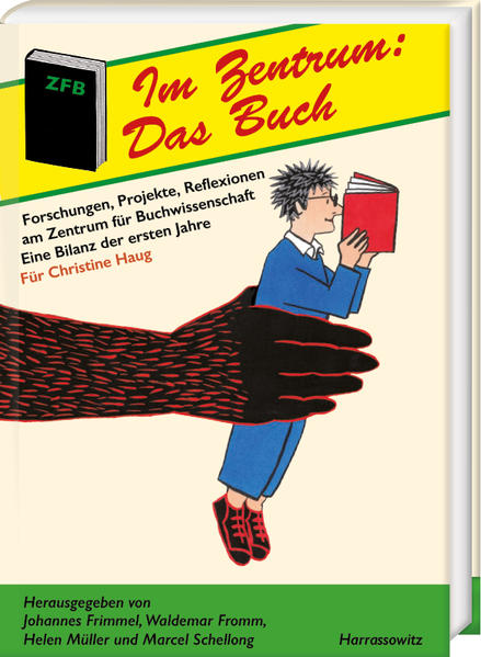 Im Zentrum: Das Buch | Helen Müller, Johannes Frimmel, Marcel Schellong, Waldemar Fromm