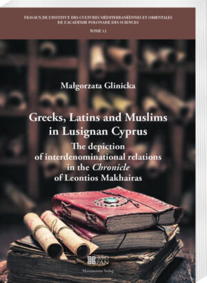 Greeks, Latins and Muslims in Lusignan Cyprus | Małgorzata Glinicka