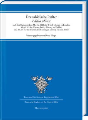 Der sahidische Psalter. „Editio Minor“ | Peter Nagel