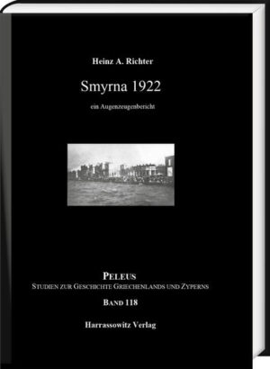 Smyrna 1922 | Heinz A. Richter