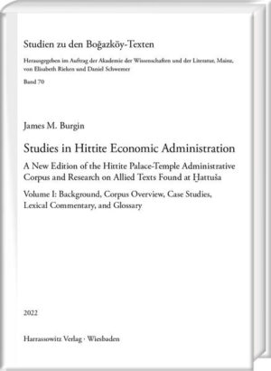 Studies in Hittite Economic Administration | James M. Burgin