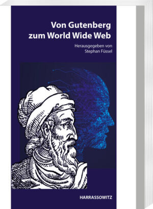 Von Gutenberg zum World Wide Web | Stephan Füssel